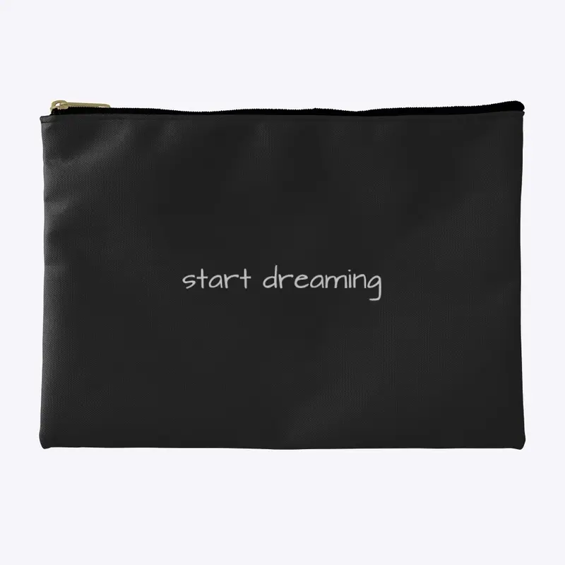 Start dreaming...